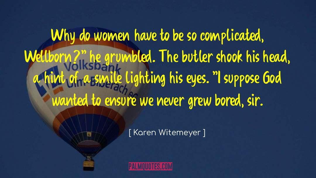 Do Women quotes by Karen Witemeyer