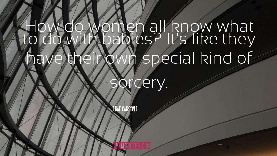 Do Women quotes by Rae Carson