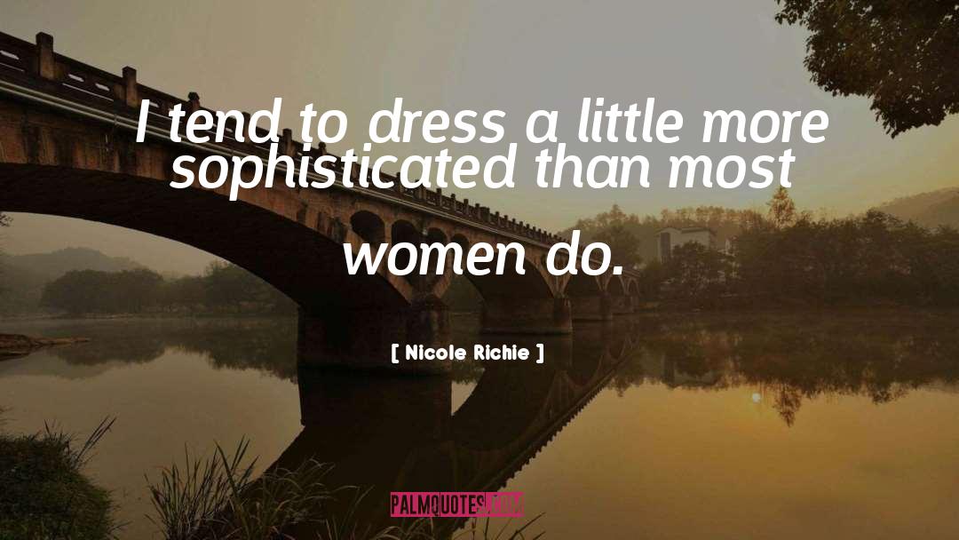Do Women quotes by Nicole Richie
