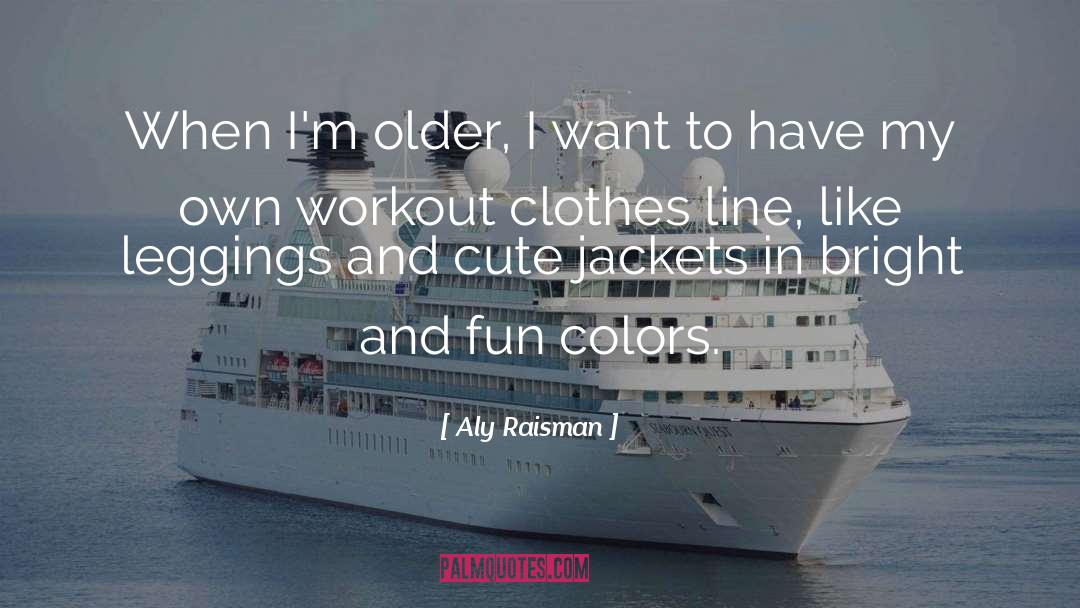 Do Workout quotes by Aly Raisman