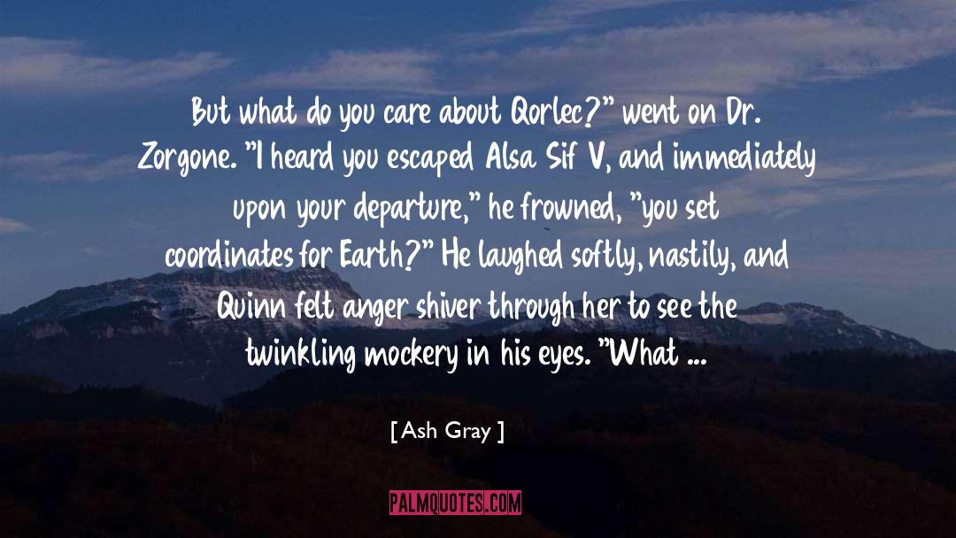 Do You Care quotes by Ash Gray