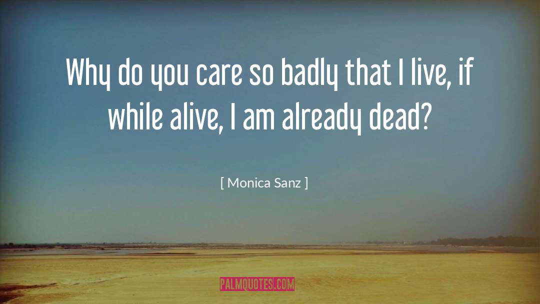 Do You Care quotes by Monica Sanz