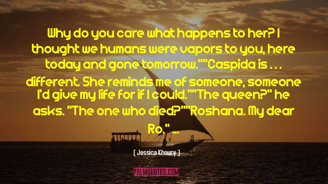Do You Care quotes by Jessica Khoury