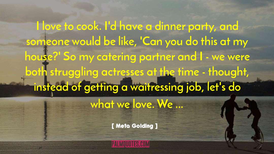 Do You First quotes by Meta Golding