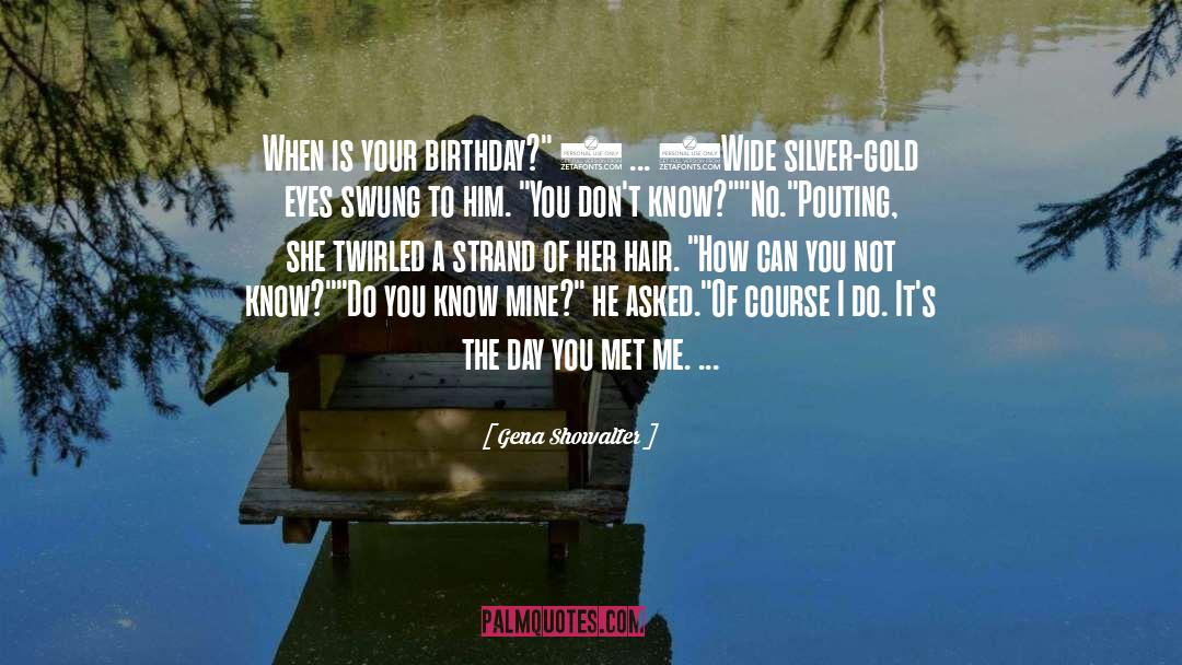 Do You Know quotes by Gena Showalter