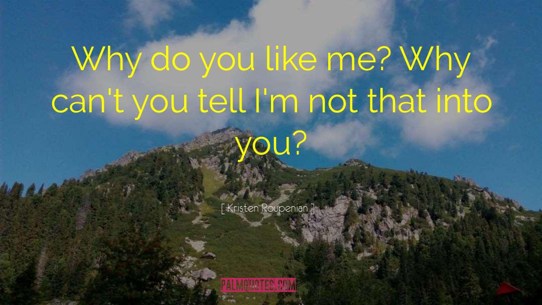 Do You Like Me quotes by Kristen Roupenian