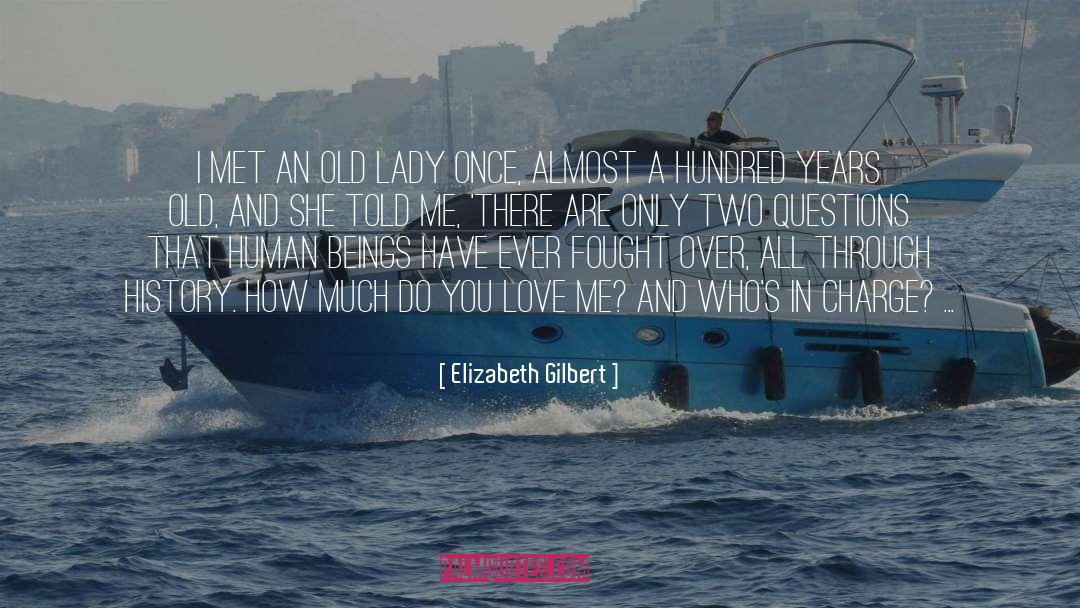 Do You Love Me quotes by Elizabeth Gilbert