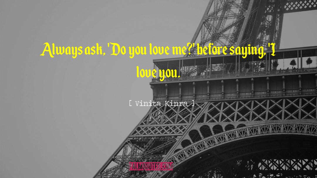 Do You Love Me quotes by Vinita Kinra