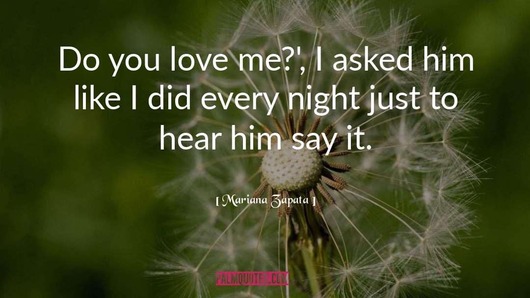 Do You Love Me quotes by Mariana Zapata