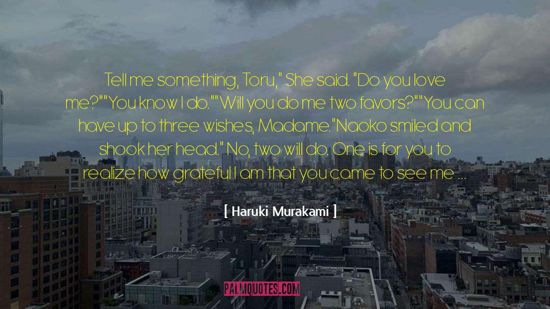 Do You Love Me quotes by Haruki Murakami