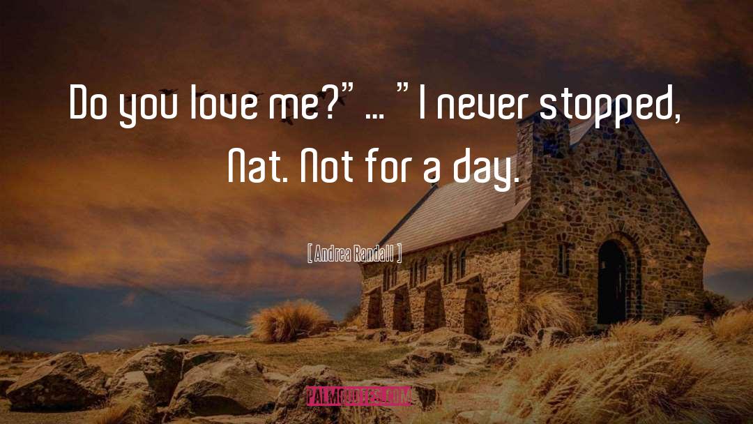 Do You Love Me quotes by Andrea Randall