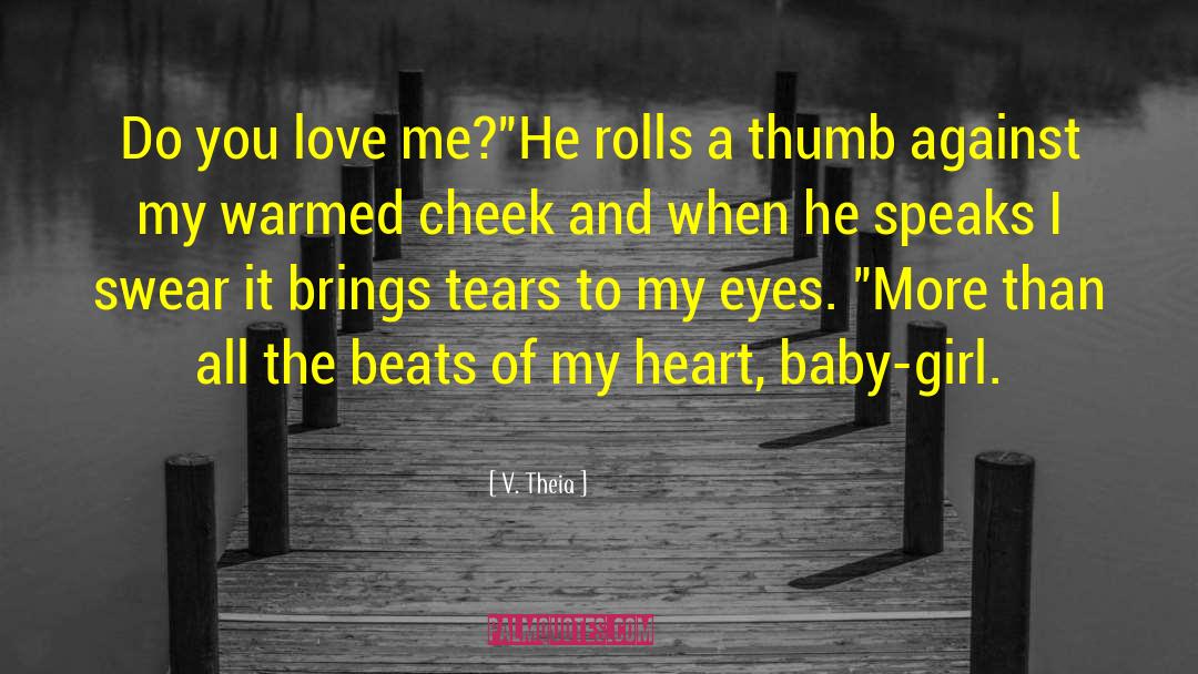 Do You Love Me quotes by V. Theia