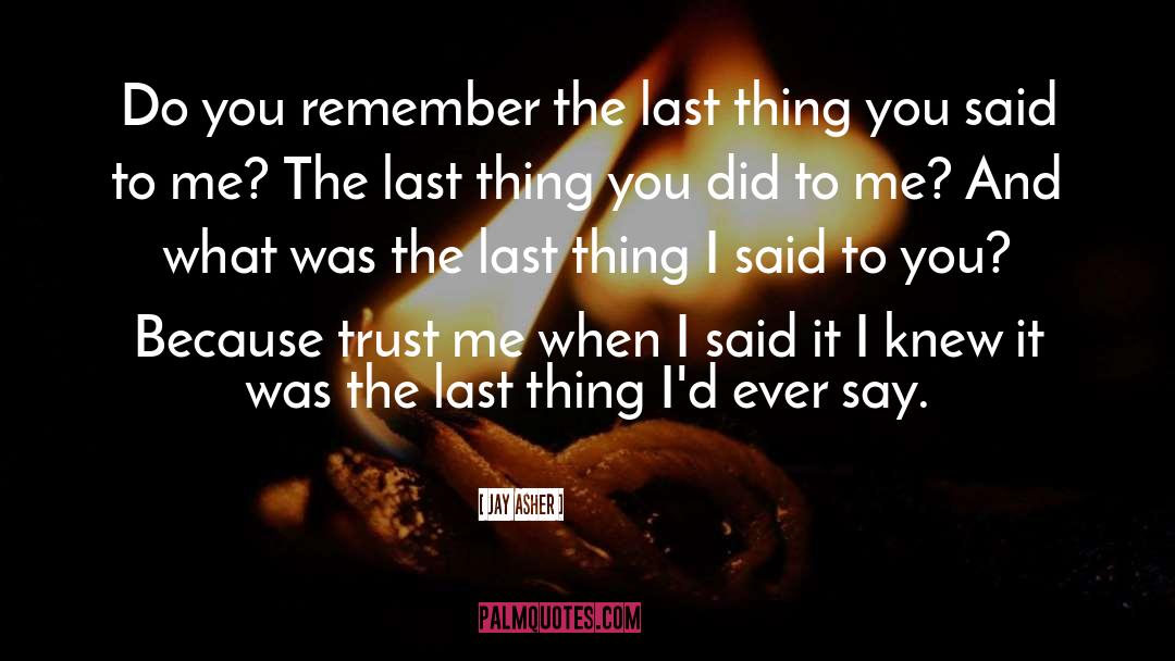 Do You Remember quotes by Jay Asher