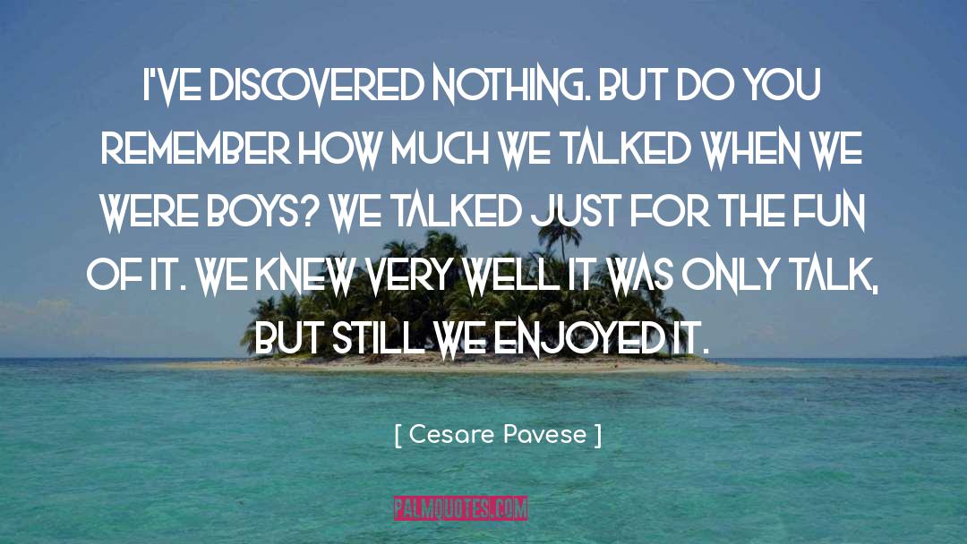 Do You Remember quotes by Cesare Pavese