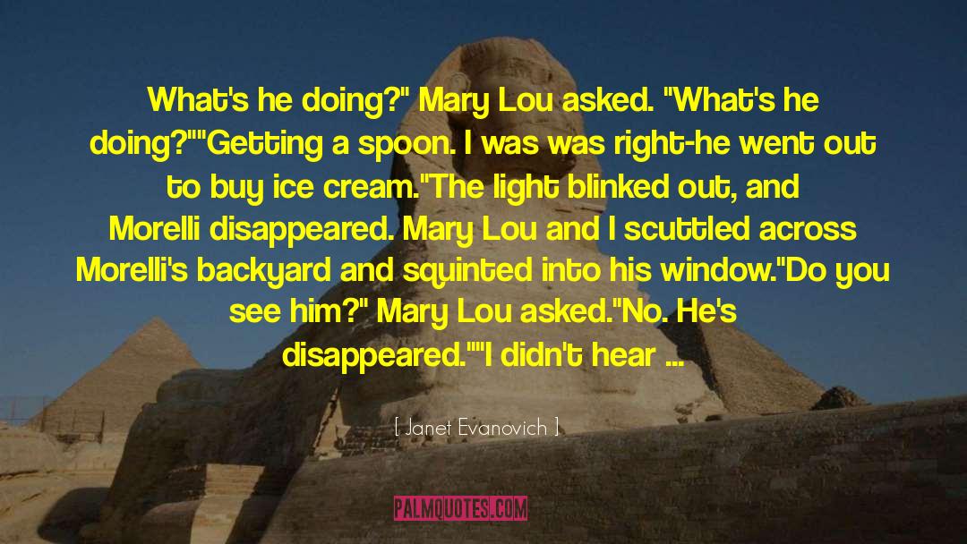 Do You See quotes by Janet Evanovich