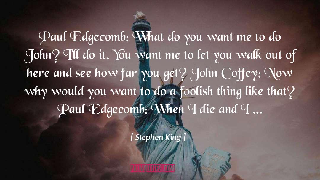 Do You Want Me quotes by Stephen King