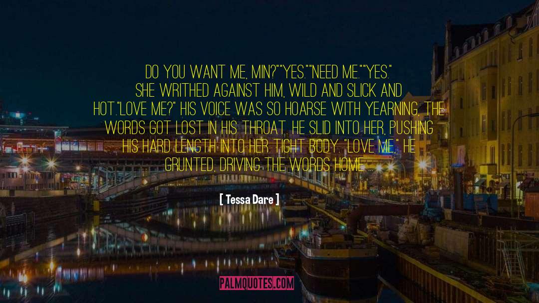 Do You Want Me quotes by Tessa Dare