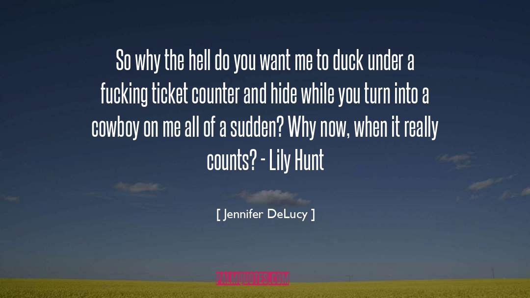 Do You Want Me quotes by Jennifer DeLucy