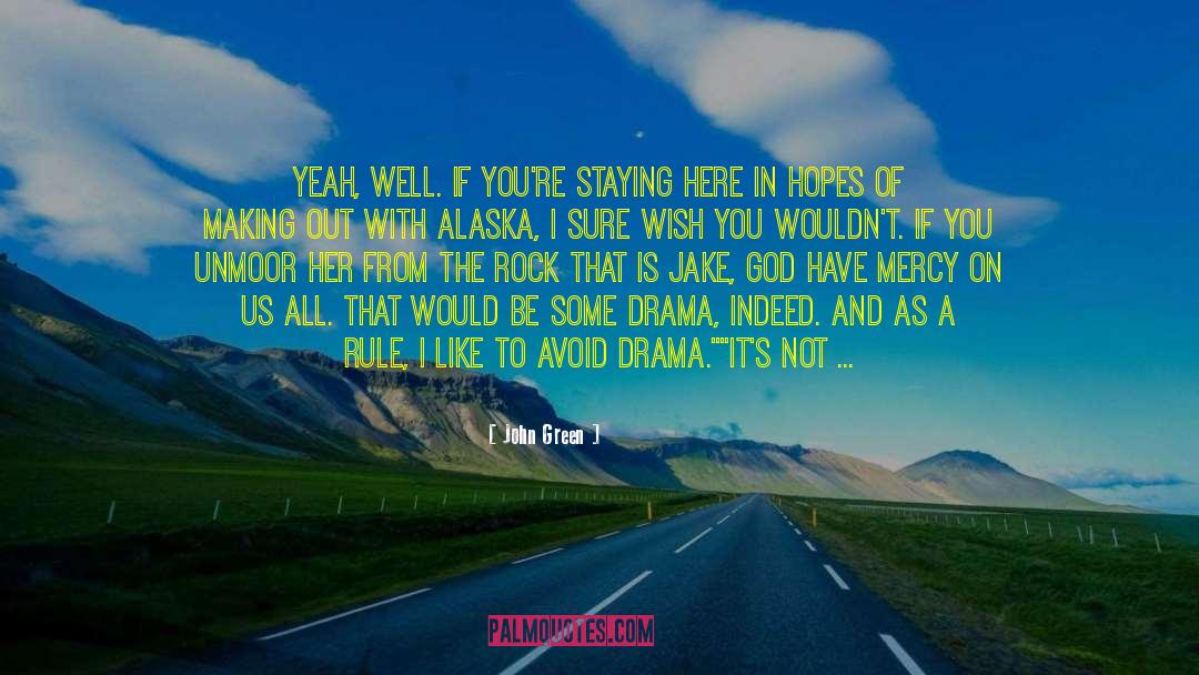 Do You Want To Be A Superstar quotes by John Green