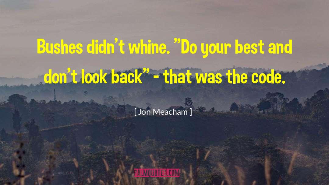 Do Your Best quotes by Jon Meacham