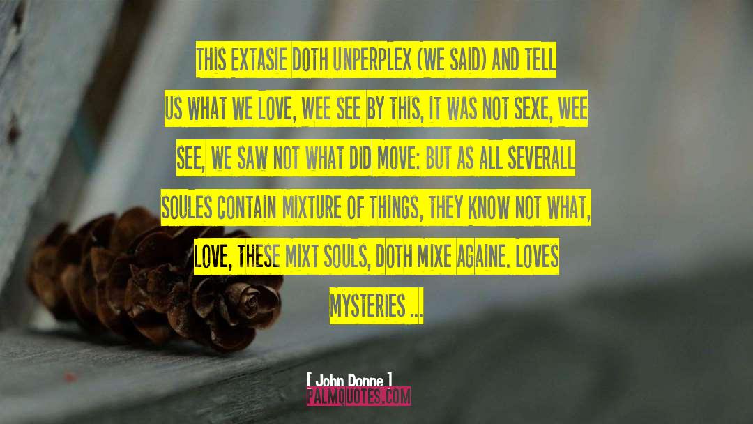 Doall Saws quotes by John Donne