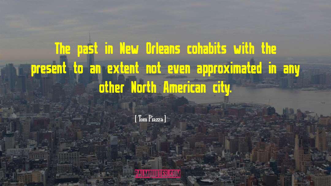 Dobard New Orleans quotes by Tom Piazza
