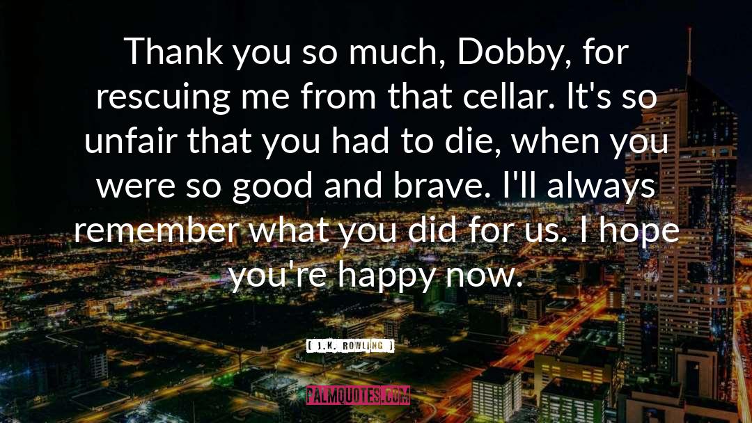 Dobby quotes by J.K. Rowling