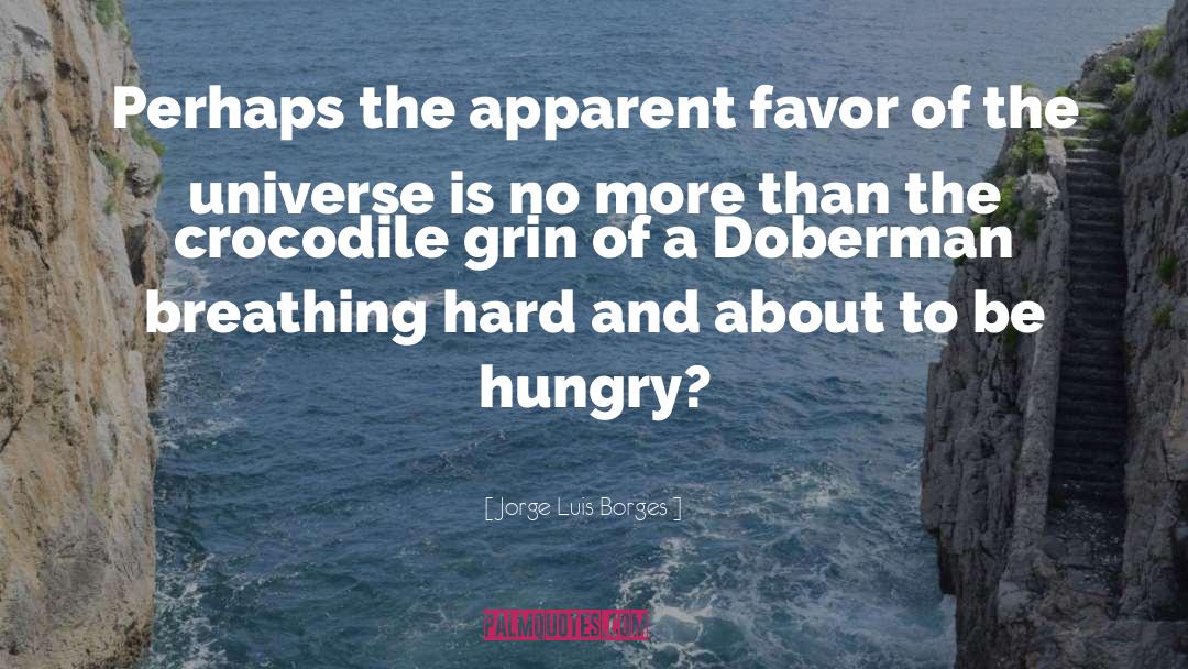 Dobermans quotes by Jorge Luis Borges