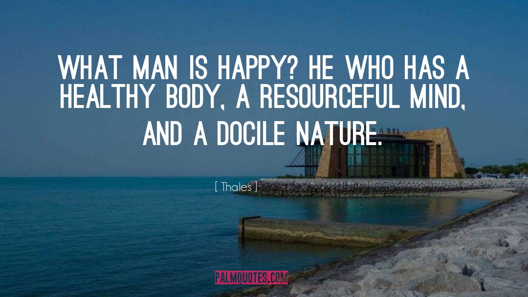 Docile quotes by Thales