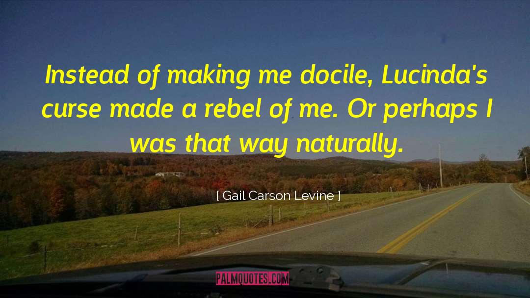 Docile quotes by Gail Carson Levine
