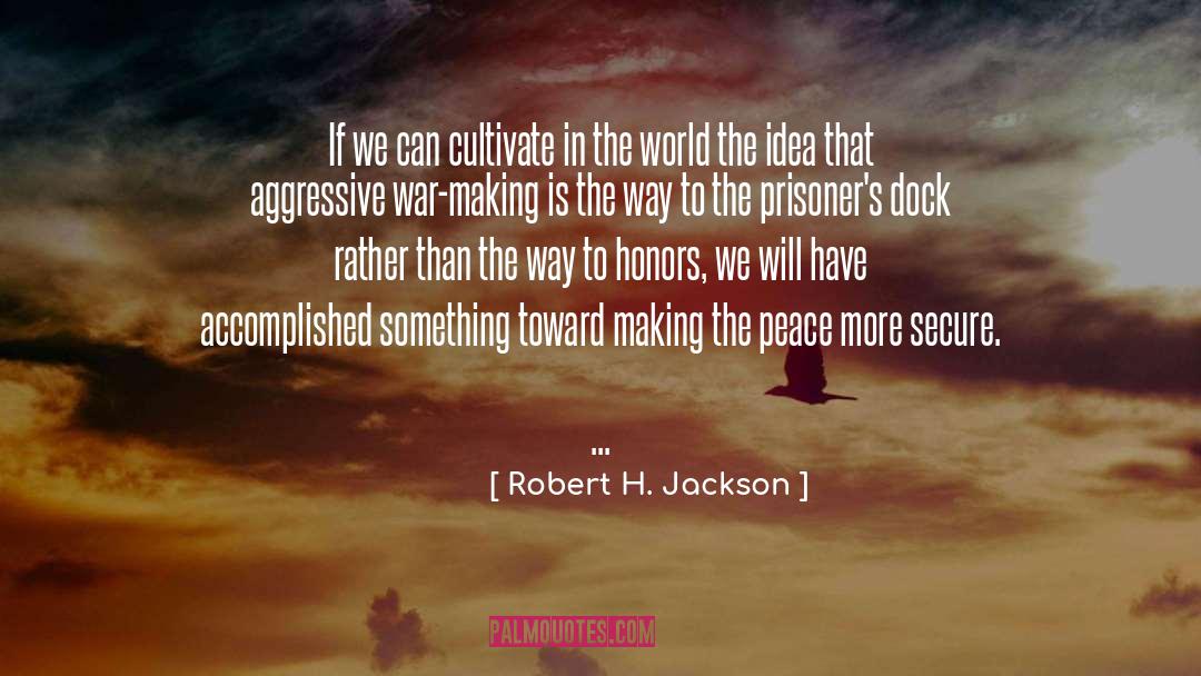 Dock quotes by Robert H. Jackson