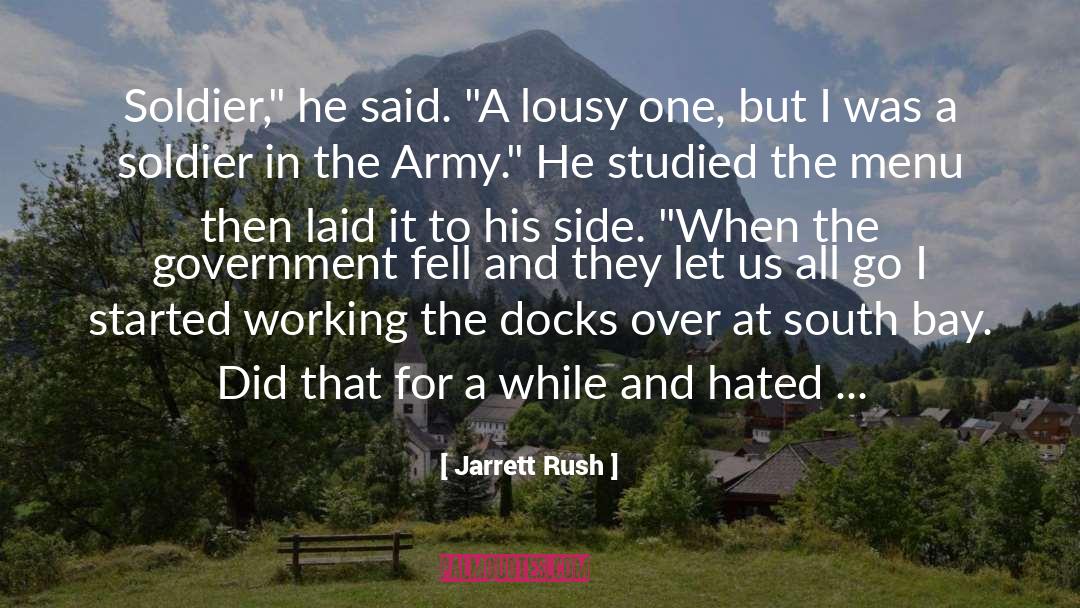 Docks quotes by Jarrett Rush