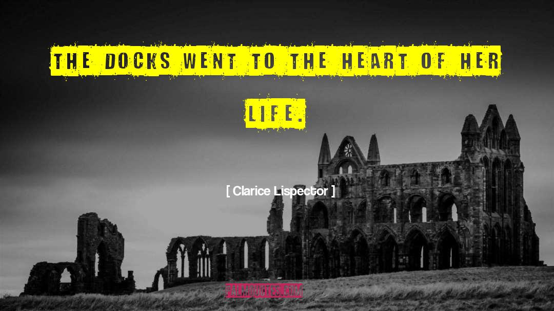 Docks quotes by Clarice Lispector
