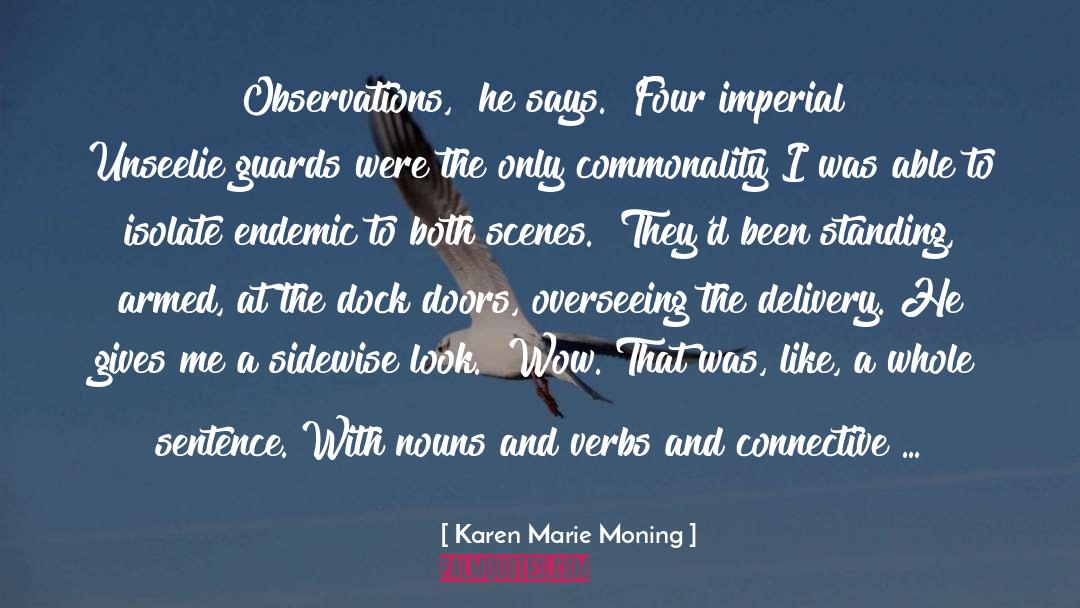 Docks quotes by Karen Marie Moning