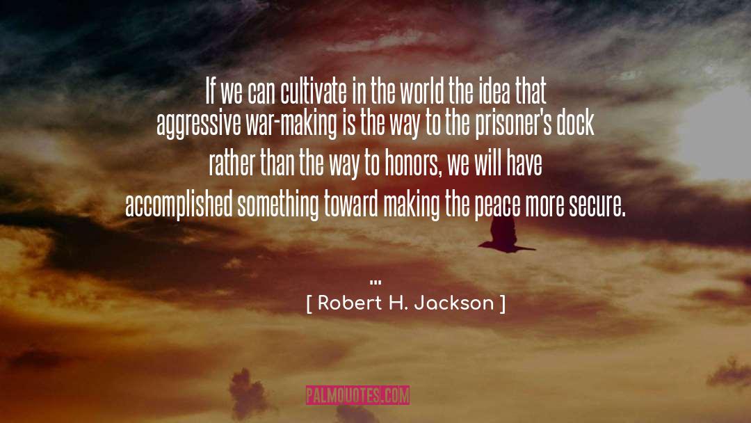 Docks quotes by Robert H. Jackson