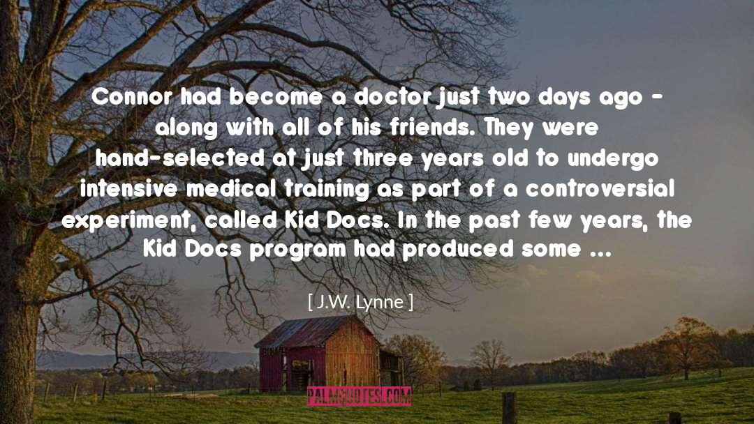 Docs quotes by J.W. Lynne