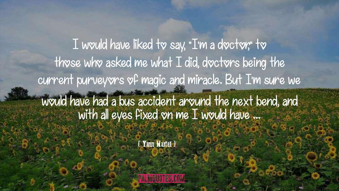 Doctor Medlife quotes by Yann Martel