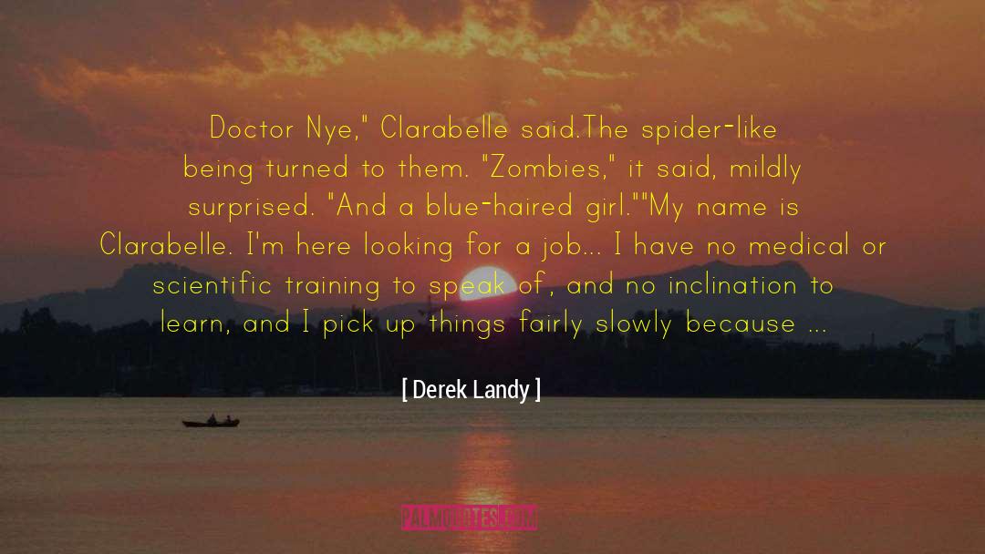 Doctor Nye quotes by Derek Landy