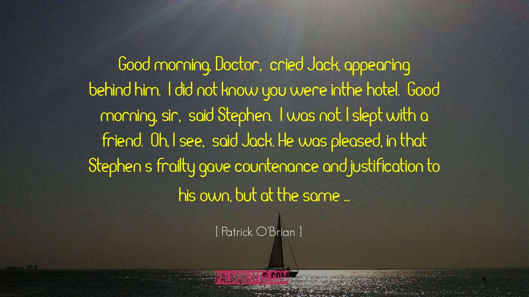 Doctor Short quotes by Patrick O'Brian