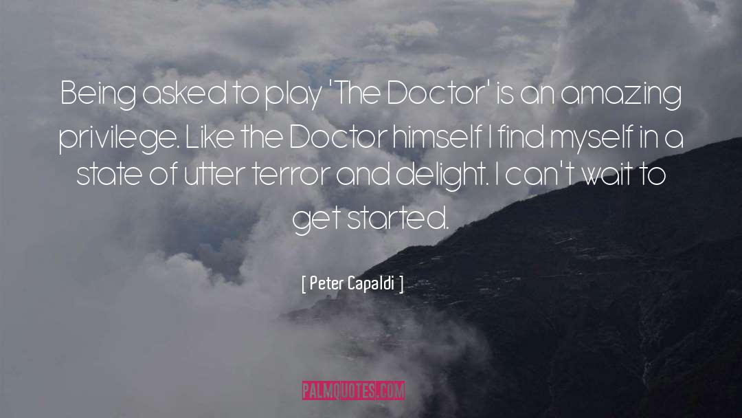 Doctor Visit quotes by Peter Capaldi