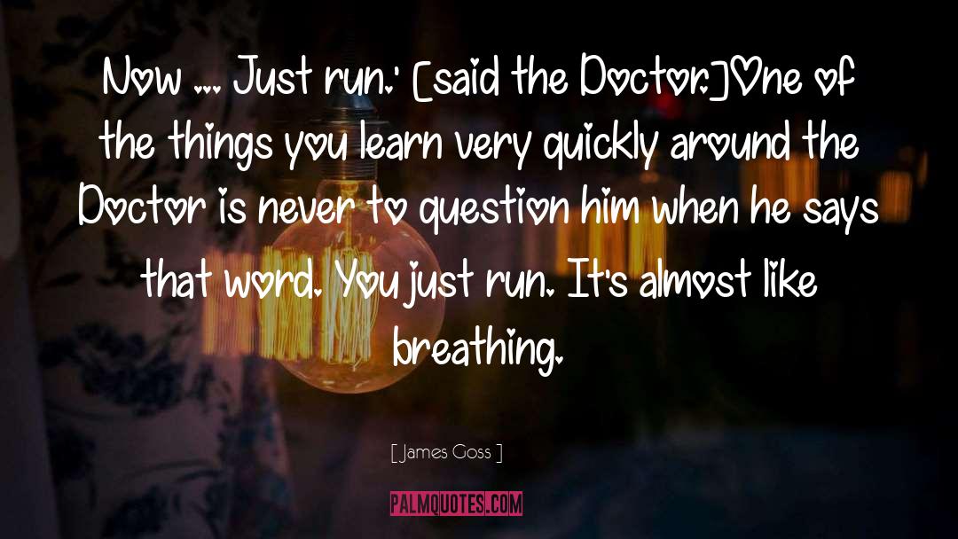 Doctor Who quotes by James Goss