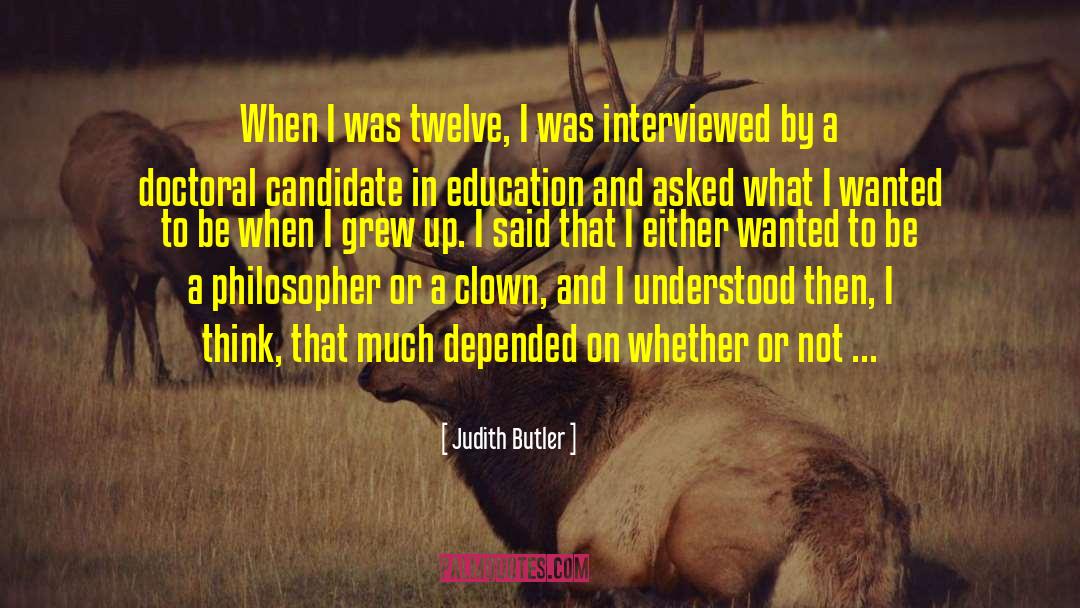 Doctoral quotes by Judith Butler