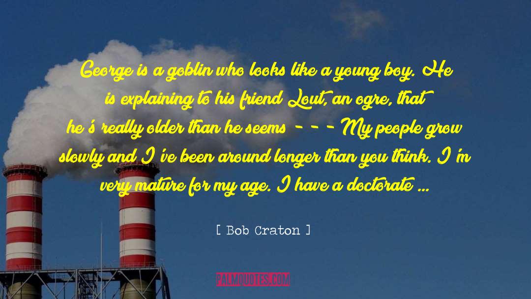 Doctorate quotes by Bob Craton