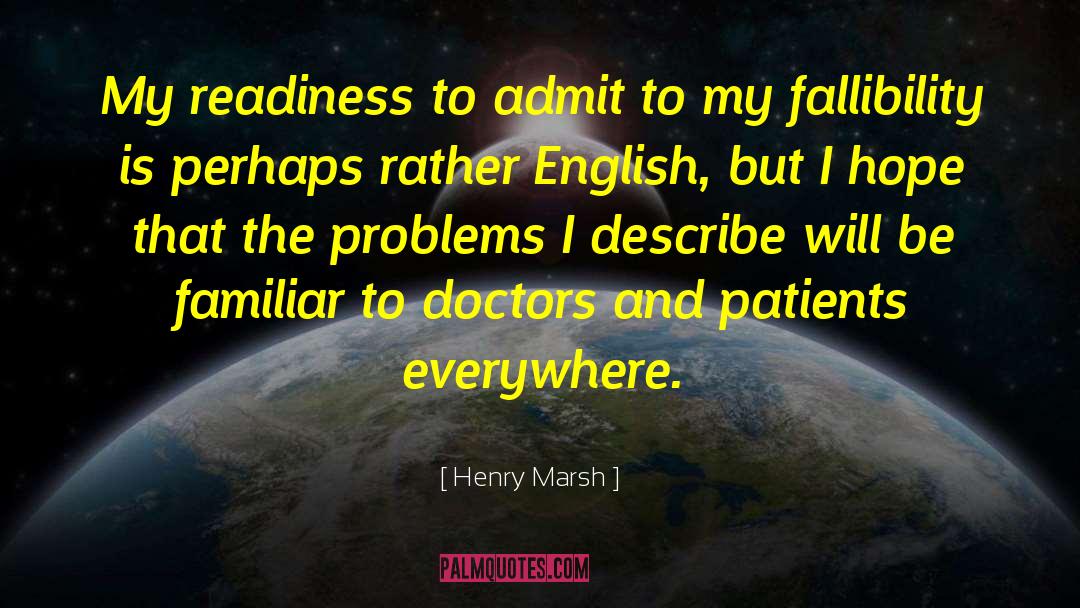 Doctors And Patients quotes by Henry Marsh