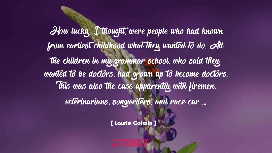 Doctors quotes by Laurie Colwin