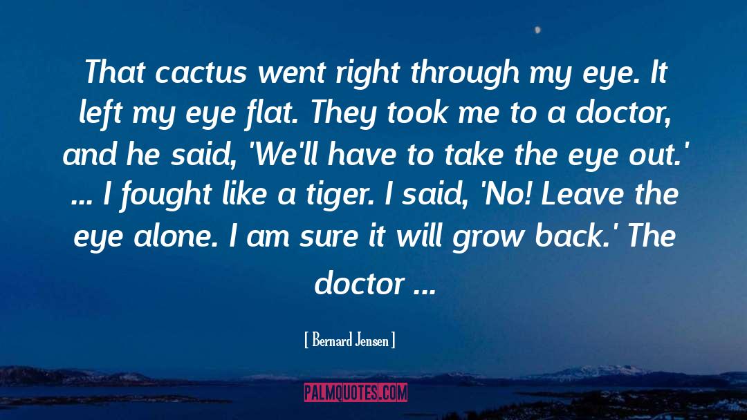 Doctors quotes by Bernard Jensen