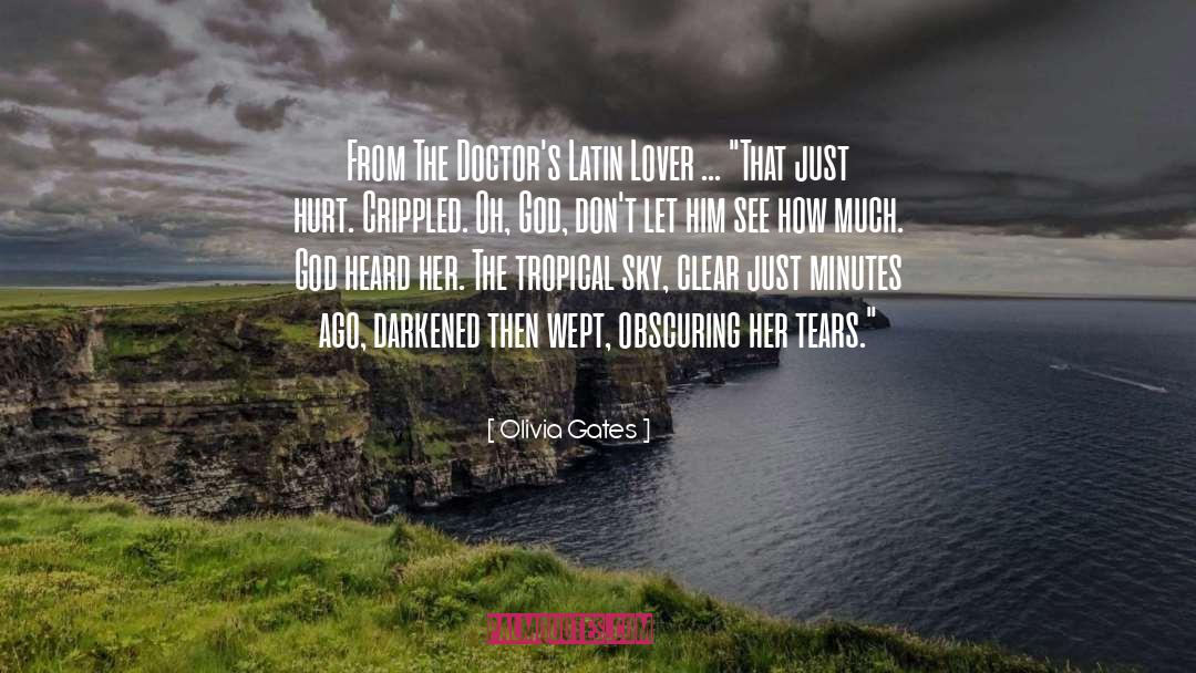 Doctors quotes by Olivia Gates