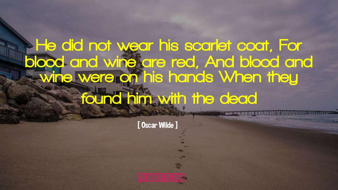 Doctors Wear Scarlet quotes by Oscar Wilde