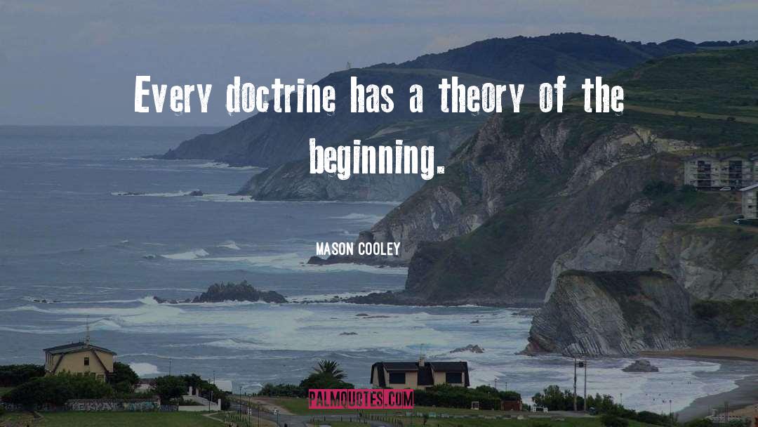 Doctrine quotes by Mason Cooley