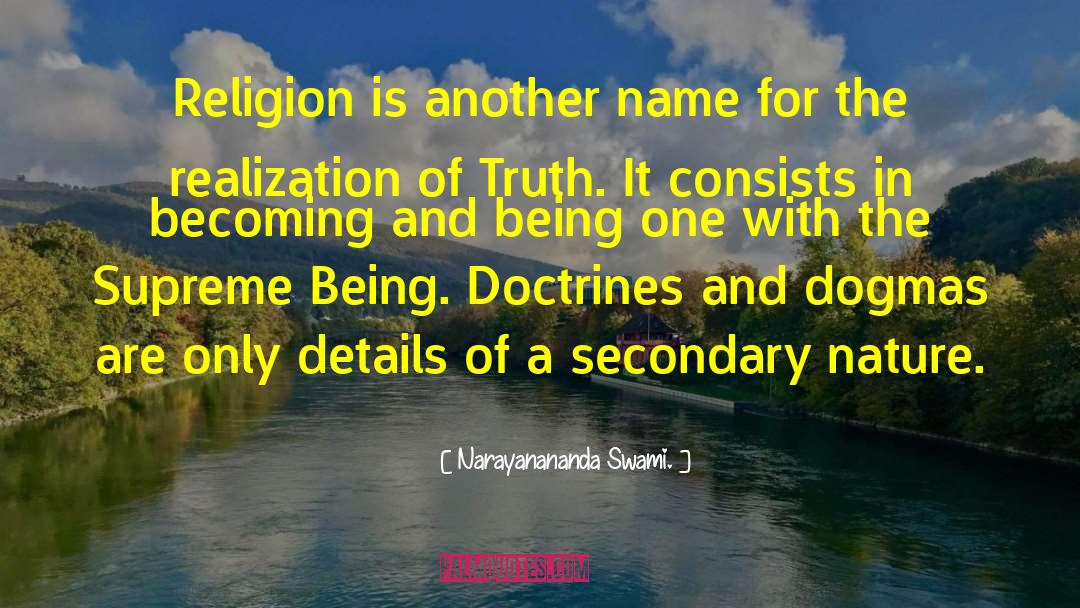 Doctrines quotes by Narayanananda Swami.